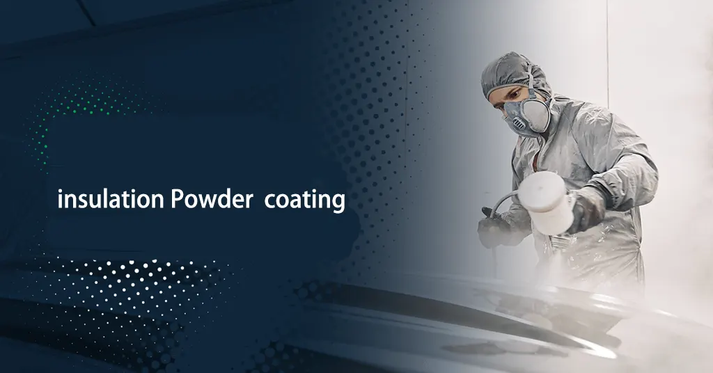 insulation Powder coating